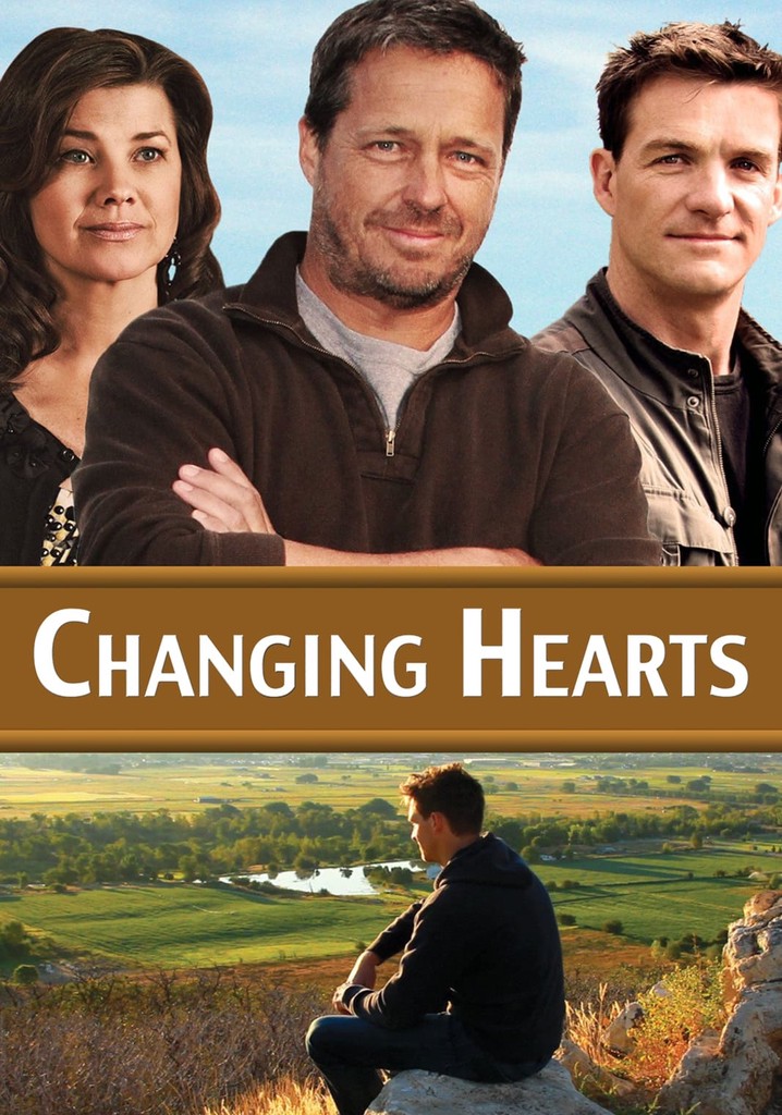 Changing hearts. Changing Hearts (2012) posters. Primed hearted change.